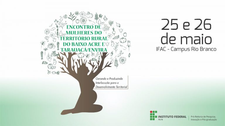 IFAC realiza Encontro de Mulheres do Território Rural do Baixo Acre e Tarauacá-Envira