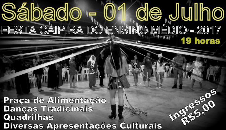 TARAUACÁ: VEM AÍ A FESTA CAIPIRA DO ENSINO MÉDIO 2017.