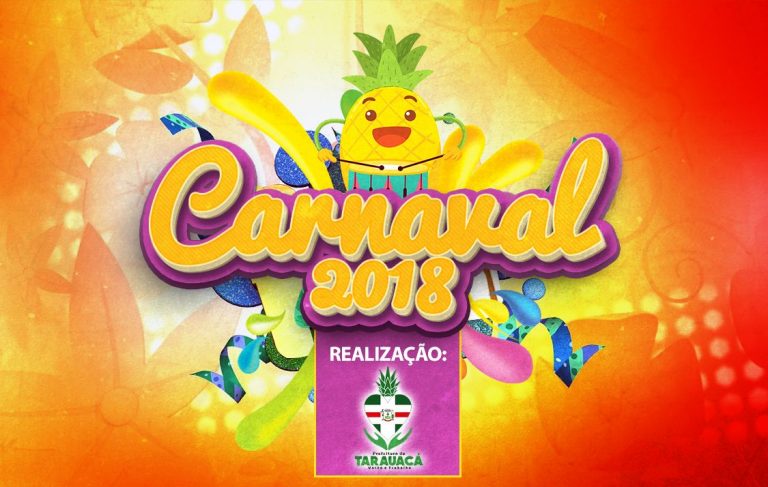 TARAUACÁ: PREFEITURA ANUNCIA PROGRAMAÇÃO OFICIAL DO CARNAVAL 2018.