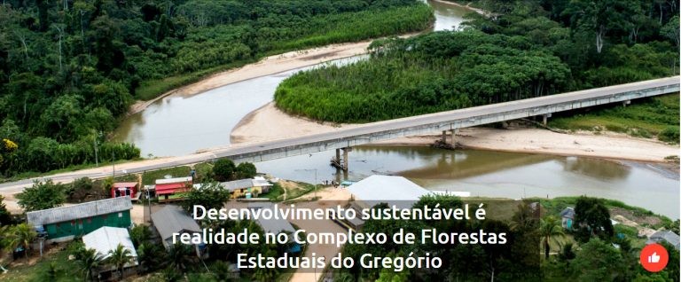TARAUACÁ: Desenvolvimento sustentável é realidade no Complexo de Florestas Estaduais do Gregório