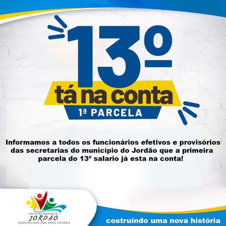 Prefeitura  de Jordão  paga 1ª parcela do 13° salário