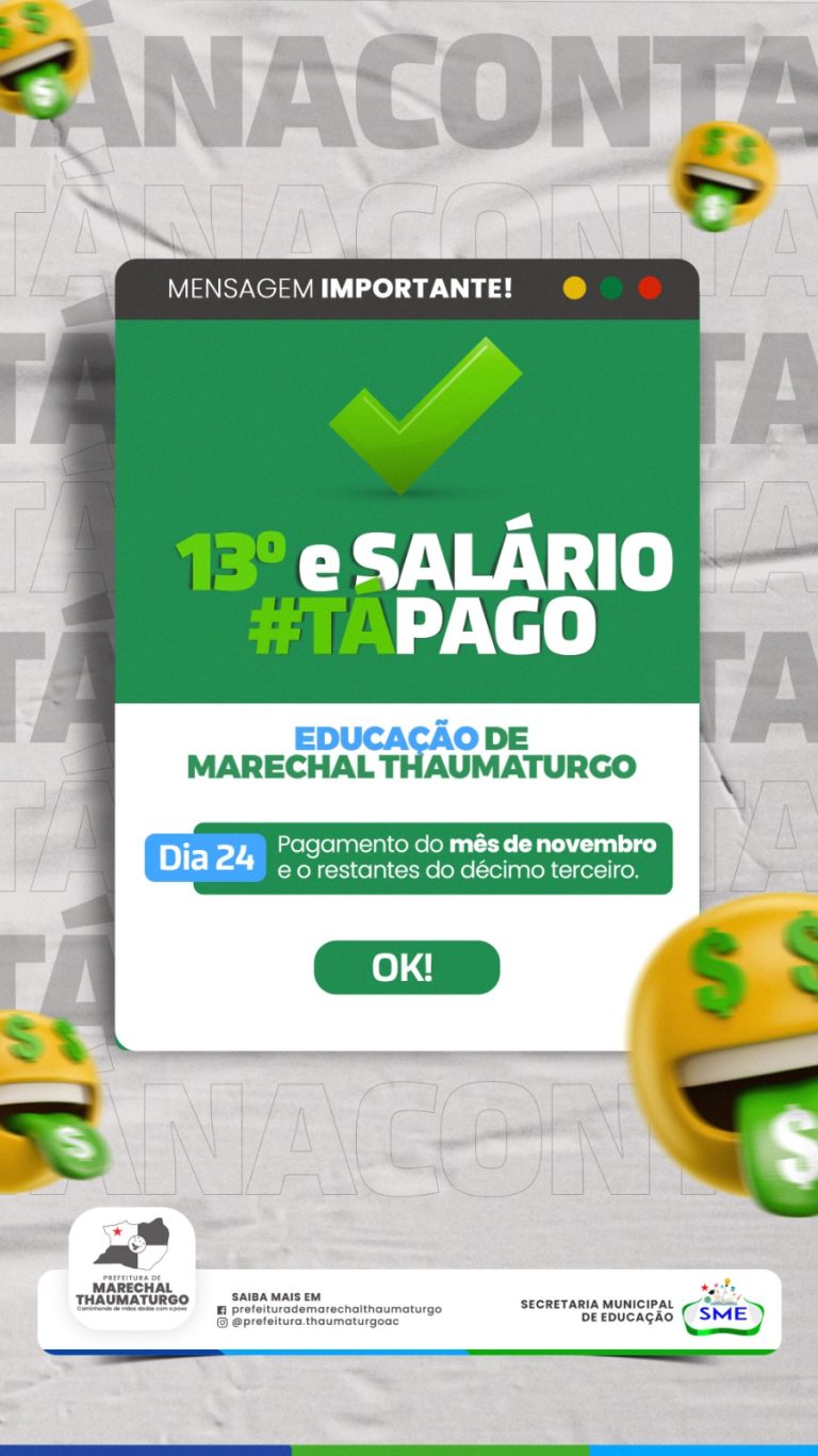Prefeitura de Marechal Thaumaturgo paga salário de novembro e última parcela do 13° dos servidores da Educação