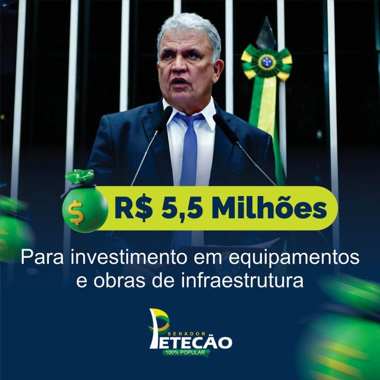 Petecão anuncia  R$ 5,5 milhões para investimento em equipamentos e obras de infraestrutura no Acre 