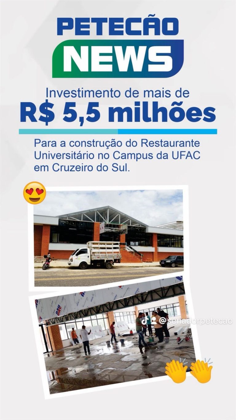 Senador Petecão vistoria obras do Restaurante Universitário na UFAC de Cruzeiro do Sul no valor de R$ 5,5 milhões  destinado pelo parlamentar