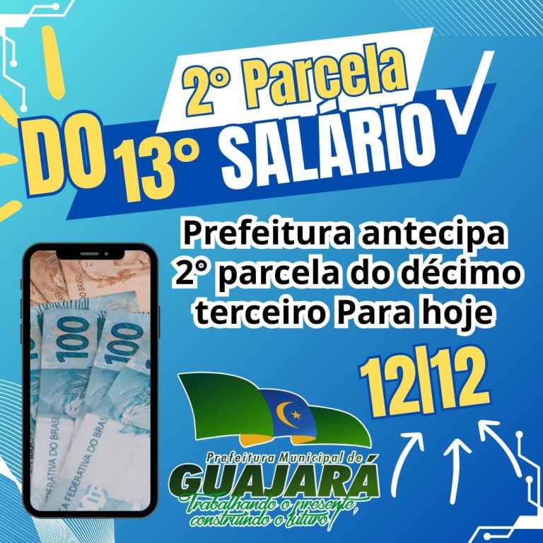 Prefeitura de Guajará realiza  pagamento da segunda parcela do 13º salário para servidores