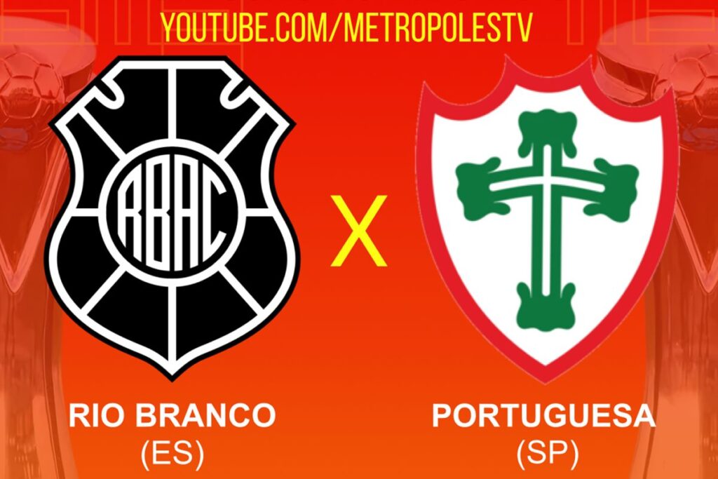 serie-d:-assista-ao-vivo-e-com-imagens-ao-jogo-entre-rio-branco-es-x-portuguesa-sp