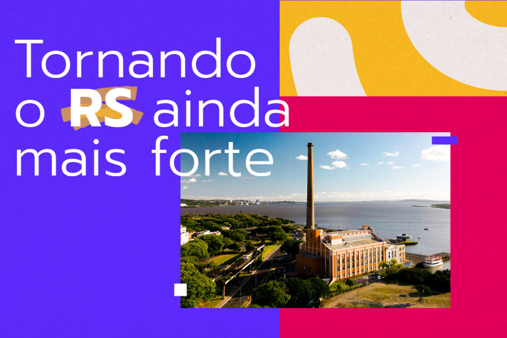 especial-–-tornando-o-rs-ainda-mais-forte