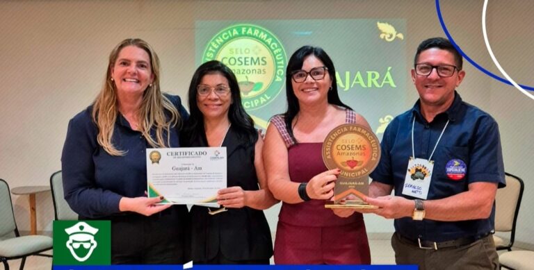 Guajará recebe selo de reconhecimento do COSEMS-AM por excelência na Assistência Farmacêutica