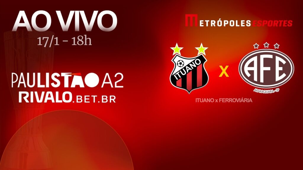 paulistao-a2-2026:-assista-ituano-x-ferroviaria-ao-vivo-no-youtube