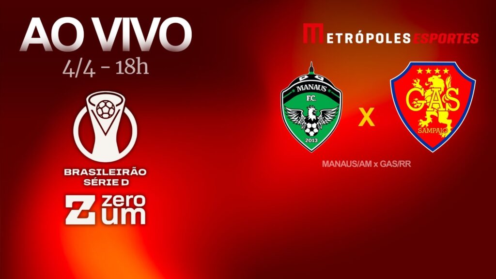 serie-d-zeroum:-metropoles-transmite-manaus-am-x-gas-rr-ao-vivo