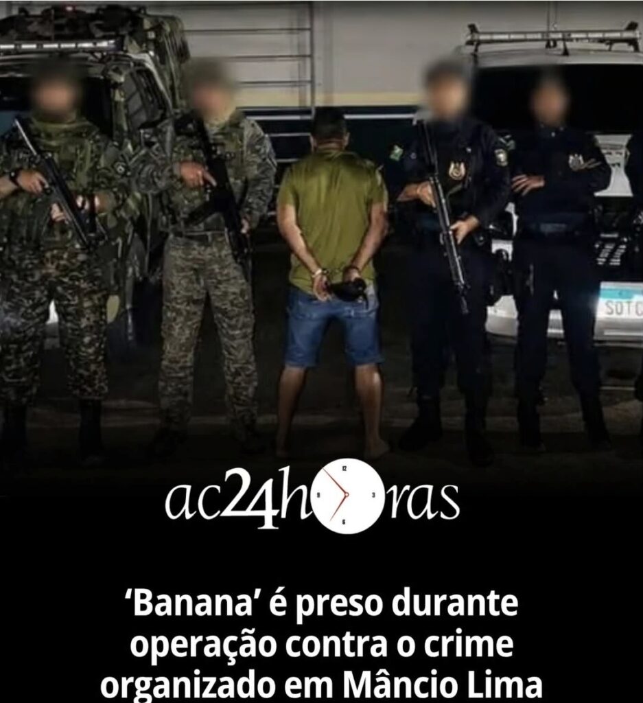 ‘Banana’ é preso durante operação contra o crime organizado em Mâncio Lima