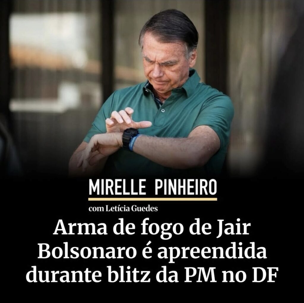 Arma de fogo de Jair Bolsonaro é apreendida durante blitz da PM no DF