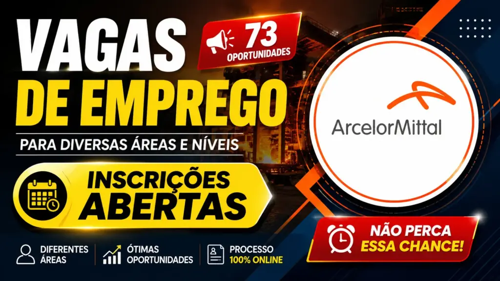ArcelorMittal anuncia 73 novas vagas de emprego para diferentes áreas e níveis de experiência, amplia oportunidades na indústria siderúrgica com processo seletivo em andamento e reforça investimentos que impulsionam geração de empregos e desenvolvimento regional