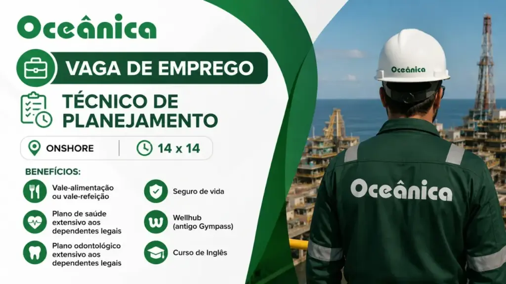Oceânica abre vaga de emprego onshore com escala 14×14 para Técnico de Planejamento no RJ