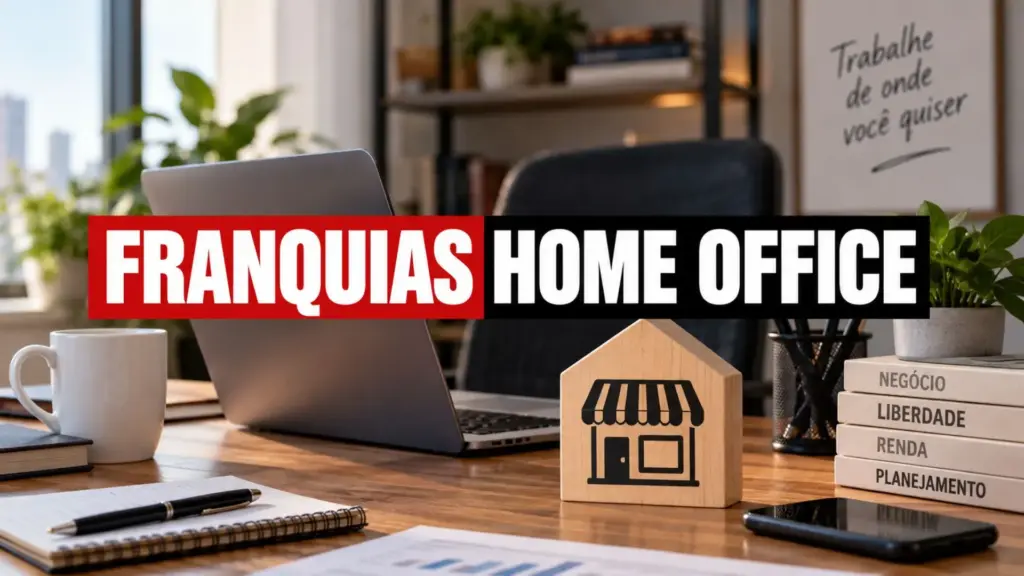 Quer trabalhar de casa com negócio próprio? Lista reúne 20 franquias home office, com investimento a partir de R$ 2 mil e operações em setores que vão de viagens a veículos elétricos