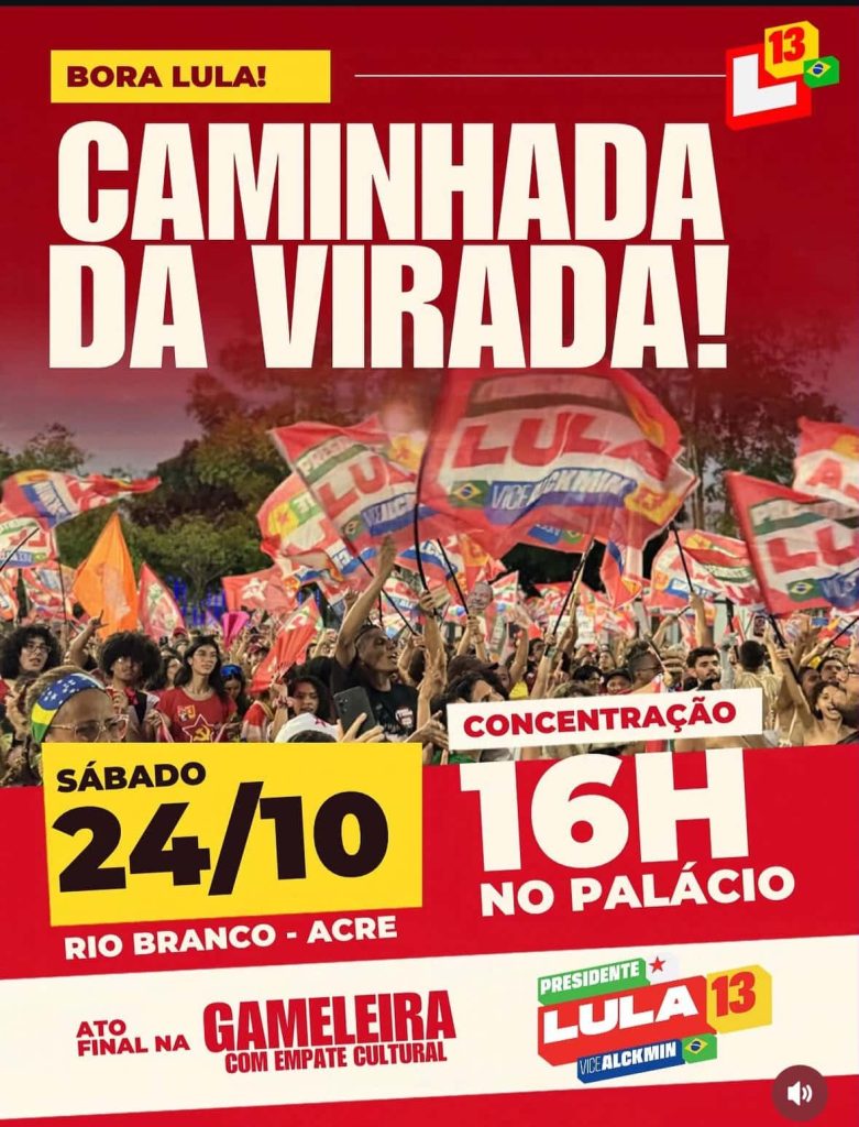 Apoiadores de Lula farão caminhada e ato cultural com mais de 25 atrações em Rio Branco Apoiadores de Lula farão caminhada e ato cultural com mais de 25 atrações em Rio Branco
