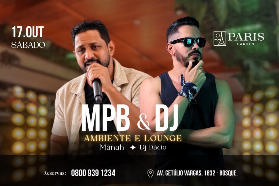 Paris Garden recebe noite de MPB e DJ neste sábado em Rio Branco Paris Garden recebe noite de MPB e DJ neste sábado em Rio Branco