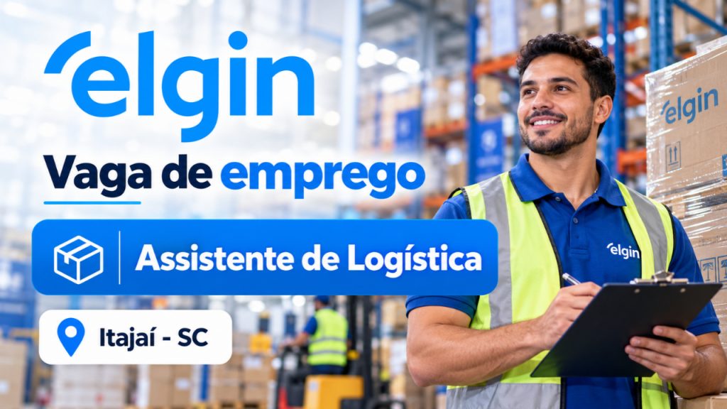 Elgin abre vaga para Assistente de Logística III em Itajaí